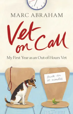 Vet on Call: My First Year as an Out-of-Hours Vet